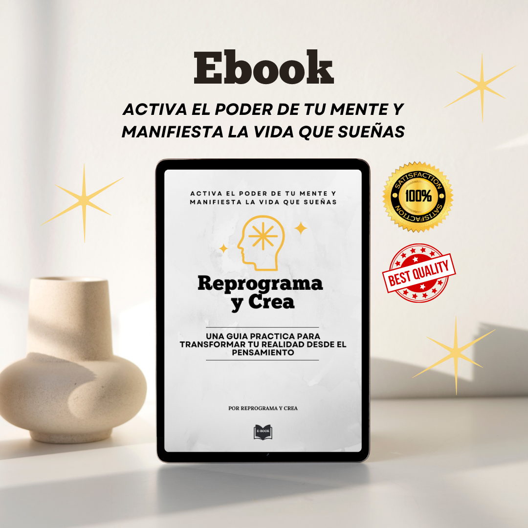 Reprograma y Crea - Activa el poder de tu mente y manifiesta la vida que sueñas